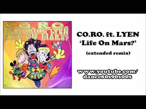 CO RO  ft  LYEN   - Life On Mars (extended remix)