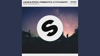 Keep Your Head Up (feat. Little Giants) (Extended Mix)