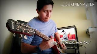 Al otro lado de la luna &quot;Gian marco&quot;