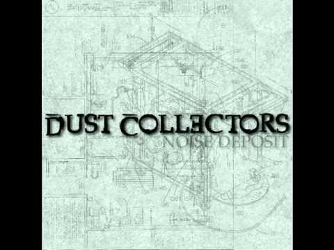 5. Dust Collectors - For The Wind