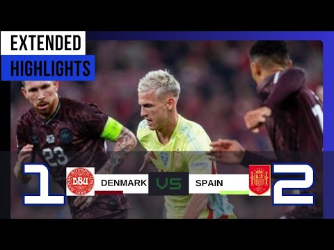 Denmark vs Spain | Extended Highlights & All Goals | UEFA Nations League 2024/25