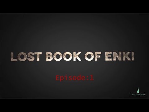 The Lost Book of Enki - Epidode: 1