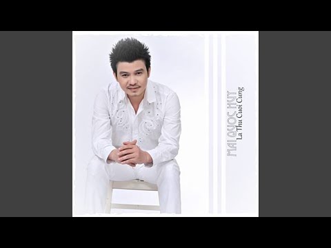 Thể hiện bởi Mai Quốc Huy