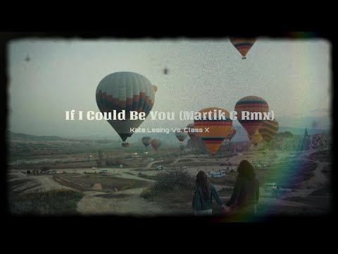 [Eurodance] Kate Lesing Vs. Class X - If I Could Be You (Martik C Rmx)