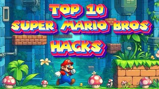 Top 10 Super Mario Bros Hacks