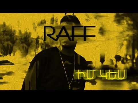 RAFF - Im Kes | Ռաֆֆ - Իմ կես [Official Audio]