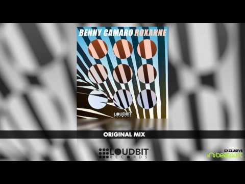 Benny Camaro - Roxanne (Out NOW on Beatport)