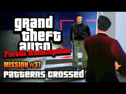 GTA Forelli Redemption - Mission #37 - Patterns Crossed (Kill Claude)