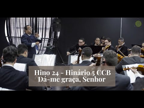 Hino 24 - Dá-me graça, Senhor
