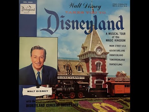 A Musical Tour Of Disneyland (1956 Disneyland Record) [2022 CDN Remastered]