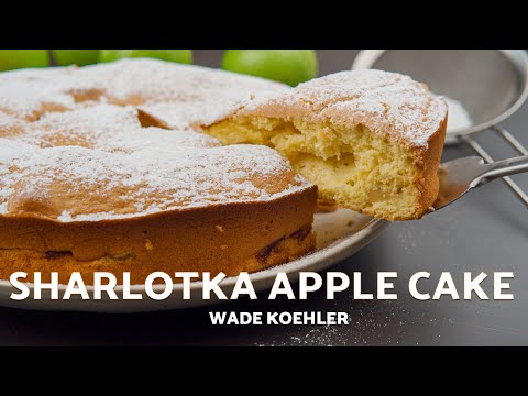 The BEST Sharlotka Apple Cake Recipe | Wade Koehler