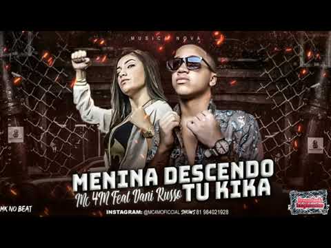 MC 4M FEAT. DANI RUSSO - MENINA DESCENDO TU KIKA