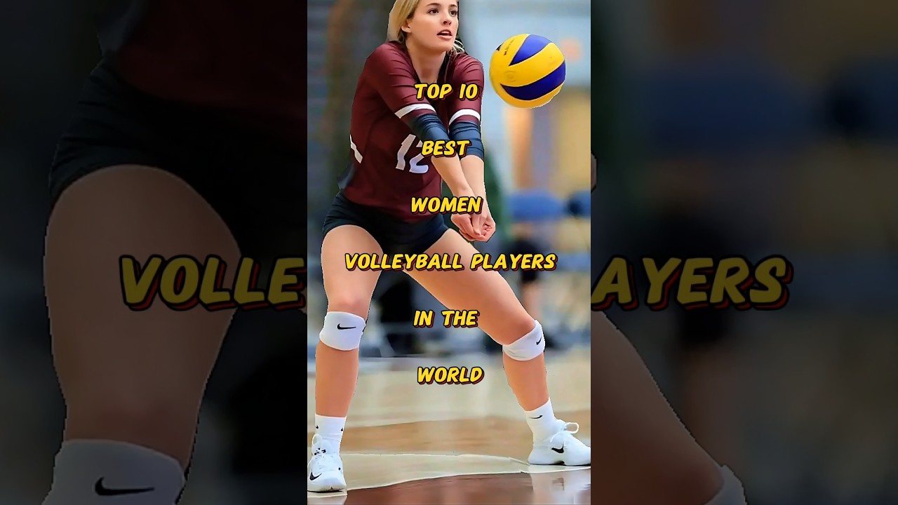 Top 10 Best Women Volleyball Players In The World🌎🔥#volleyball #bestwomenplayers