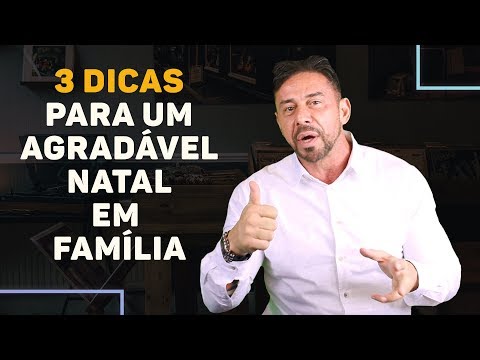 3 dicas para um agradável natal em família | Luiz Fernando Garcia