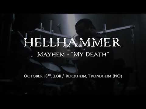 Hellhammer drumcam - Mayhem - "My Death"