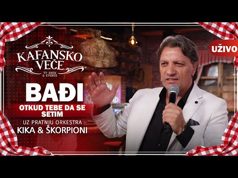 BADJI - OTKUD TEBE DA SE SETIM I UZIVO (ORK. KIKA & SKORPIONI) I 2022 I OTV VALENTINO