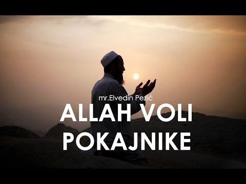 ALLAH VOLI POKAJNIKE! | mr.Elvedin Pezić
