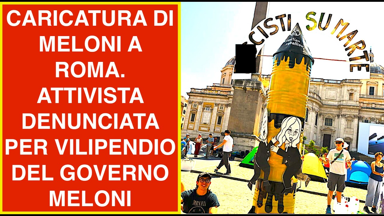 CARICATURA DI MELONI A ROMA. ATTIVISTA DENUNCIATA PER VILIPENDIO DEL GOVERNO MELONI