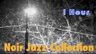 Noir Jazz & Noir Jazz Saxophone: Best Noir Jazz Music & Noir Jazz Instrumental Playlist