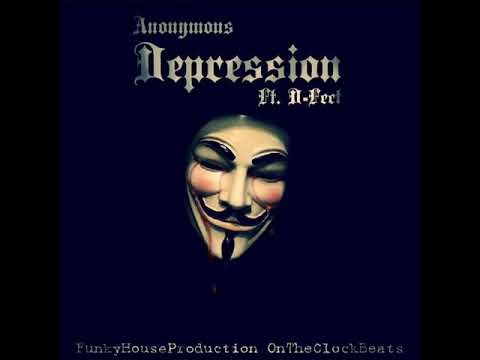 Anonymous - Depression (ft. D-Fect)