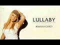 Mariah Carey - Lullaby (Lyrics)