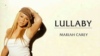 Mariah Carey - Lullaby (Lyrics)