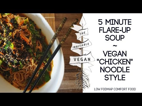 5 Minute Flare-up Soup / Low FODMAP Comfort Food / Vegan "Chicken" Noodle Style Soup