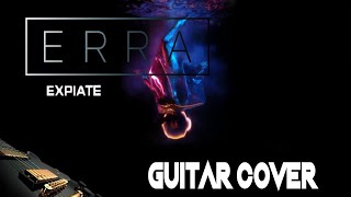 Erra - Expiate (Dave Darko guitar cover)