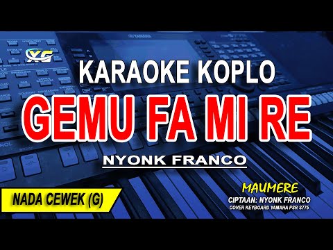 GEMU FA MI RE (Maumere) - Karaoke Koplo Nada Wanita (NYONK FRANCO)