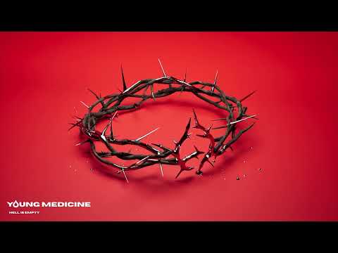 Young Medicine - Hell Is Empty [Official Stream]