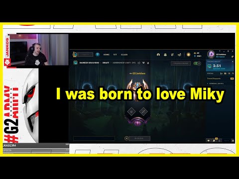 Jankos was born to love Miky