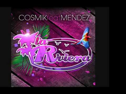 La riviera - Cosmik ft. Henry Mendez