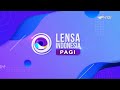 OBB Lensa Indonesia Pagi RTV 2021 HD