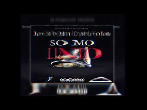 Javielito Flow Delmi Dr Andres La Volanta Somo Lindo Pro By Dr Studio 2017