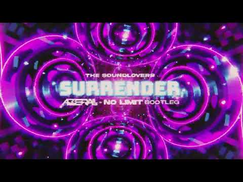 The Soundlovers - Surrender (ABBERALL & NO LIMIT BOOTLEG) 2023