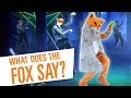 Just Dance 2015 - What Does the Fox Say? 