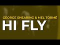 George Shearing & Mel Tormé - Hi Fly (Official Audio)