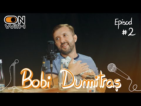 On with - Bobi Dumitraș
