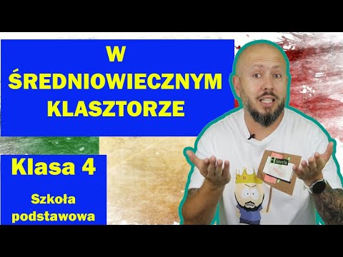 Klasa 4-  W średniowiecznym klasztorze. Jak żyli mnisi? Czym było skryptorium?