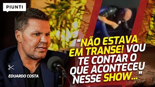 O QUE ACONTECEU COM O EDUARDO COSTA? | Piunti