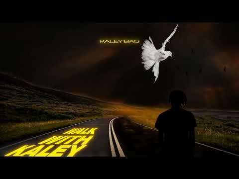 Kaley Bag - Kaley (Official Audio)