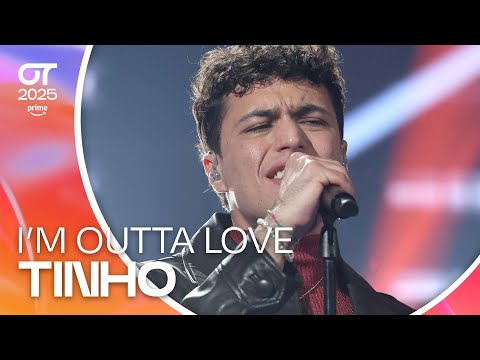 “I’M OUTTA LOVE” - TINHO |  GALA 11 | #OT2025