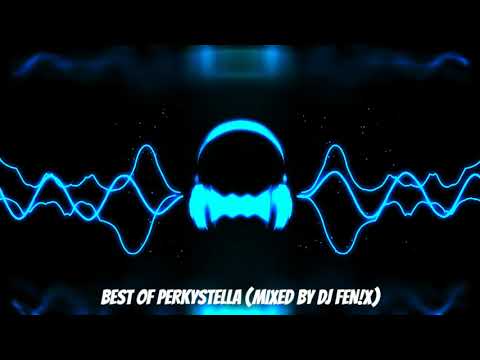 Best Of Perkystella (mixed by Dj Fen!x)