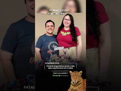 Casal de engenheiros perde a vida após capotamento em Cuiabá #omatogrosso #jornalismo