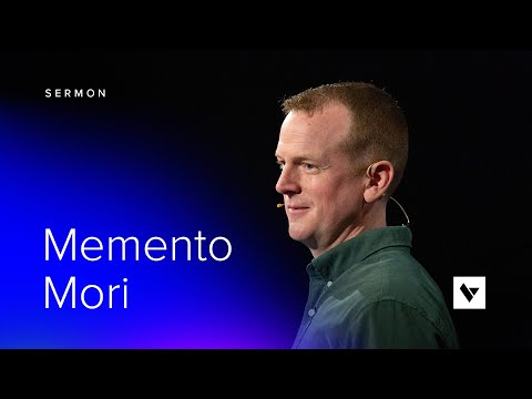 Memento Mori - Sermons - Mason King - 4/24/22