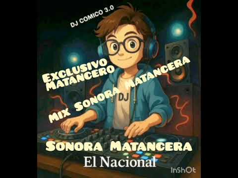 Mix Sonora Matancera Nueva Edición Dj cómico 