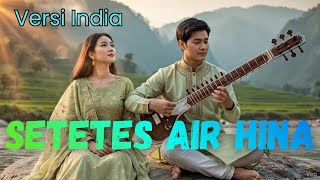 Download lagu SETETES AIR HINA – Rhoma Irama | Cover Nusantara Bollywood ✨ Versi India Viral  mp3