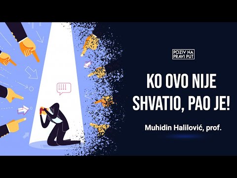 KO OVO NIJE SHVATIO PAO JE! - Muhidin Halilović, prof. ᴴᴰ┇Poziv na pravi put