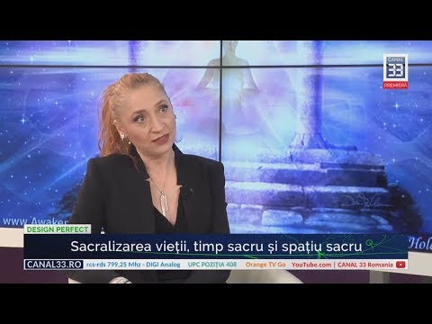 119 | Sacralizarea vieţii, timp sacru şi spaţiu sacru, cu Ramona Popescu | Design Perfect
