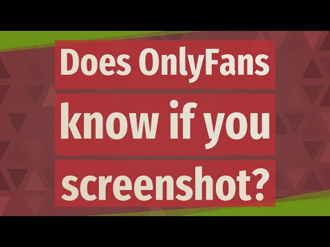 Screenshotting Onlyfans